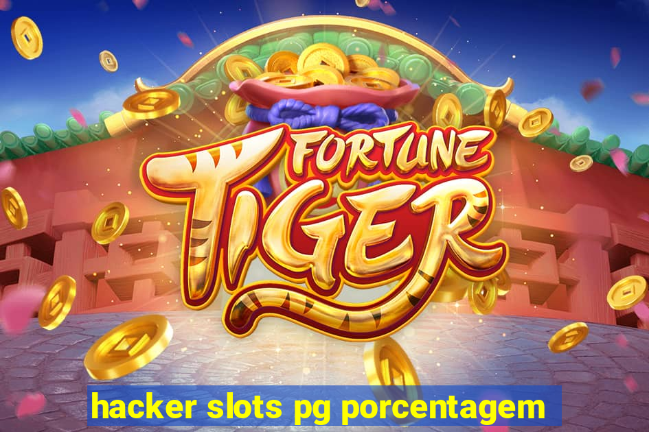 hacker slots pg porcentagem